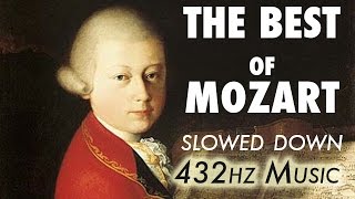 The Best Of Mozart  Slowed Down  432Hz  45 Hours [upl. by Zigmund980]