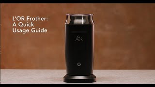 LOR Milk Frother A Quick Usage Guide [upl. by Genaro]