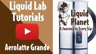 Liquid Lab  Aerolatte Grande Milk Frother [upl. by Eidua915]